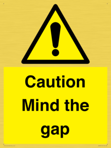 Caution Mind the gap